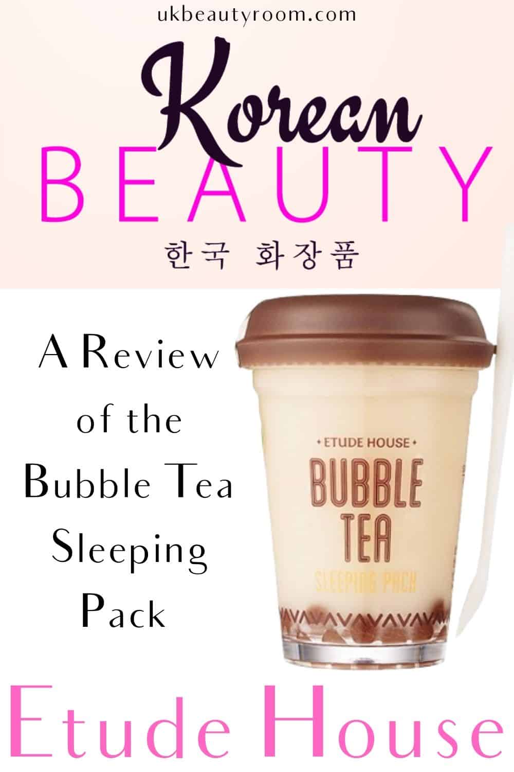 A review of the Etude House Bubble Tea Sleeping Pack which is a popular skincare product in Korea. Korean women use sleeping packs once or twice a week as the final stage of their night-time skincare routine.