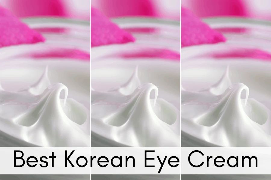 Best Korean Eye Cream