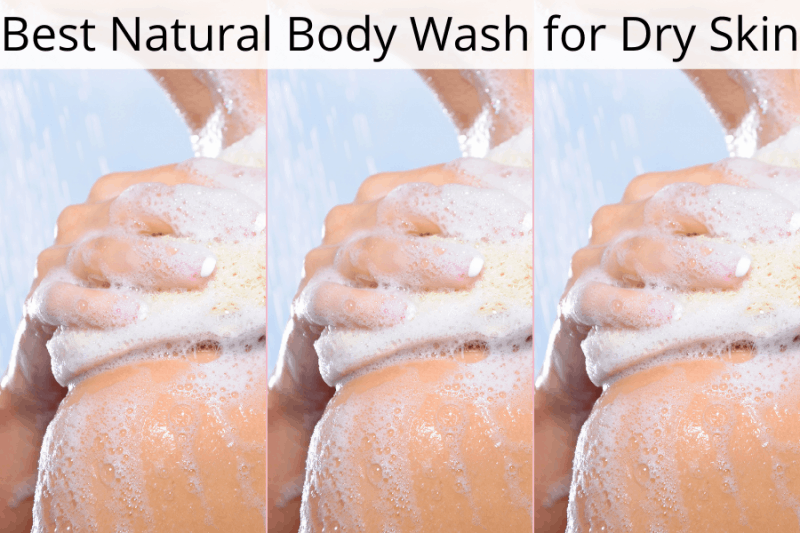 Best Natural Body Wash for Dry Skin in 2023 UK Beauty Room