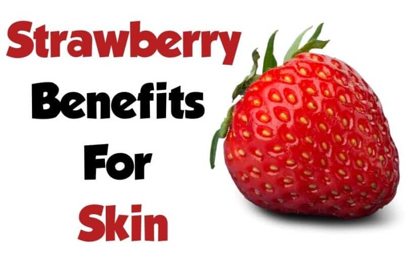 Strawberry Benefits for Skin + DIY Beauty Recipes