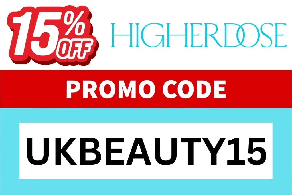 higherdose discount code: UKBEAUTY15
